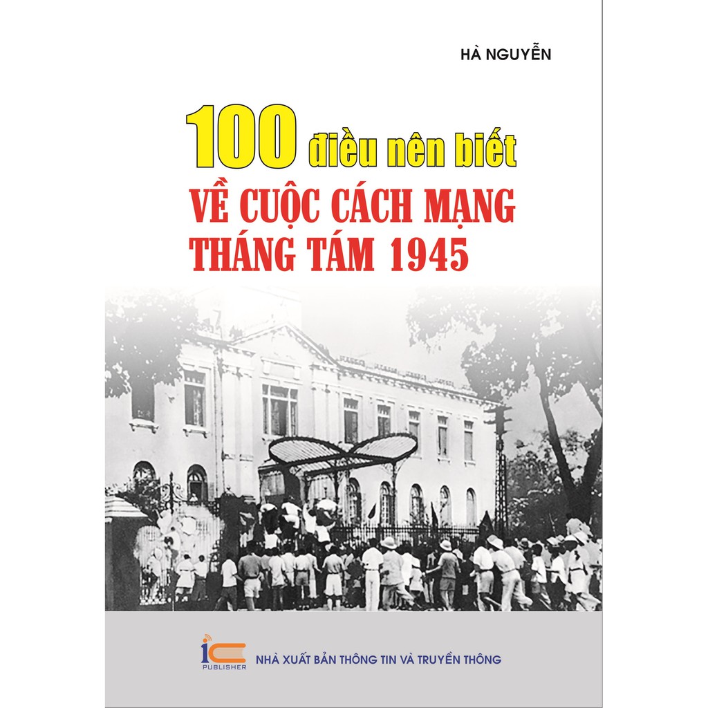 Sách 100 điều nên biết về cách mạng tháng tám 1945