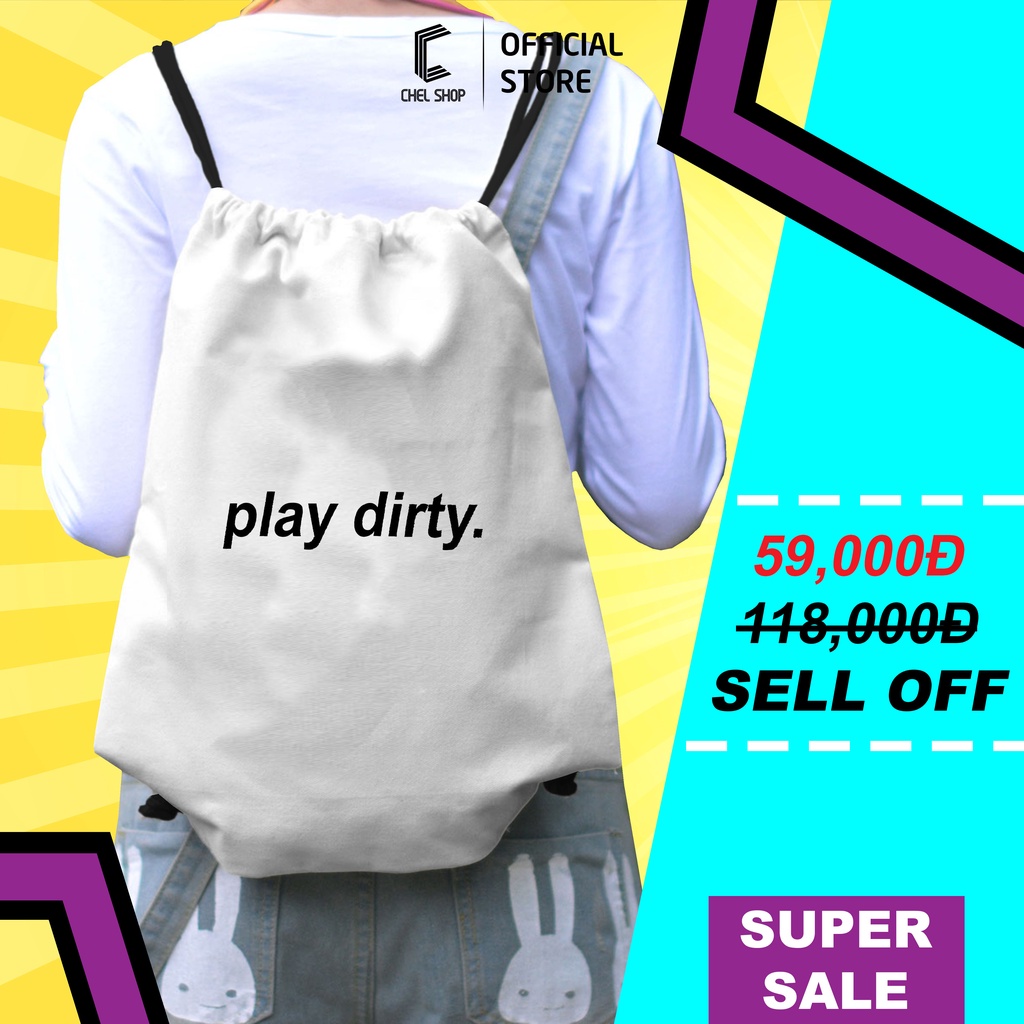 Balo rút nam nữ unisex Play Dirty