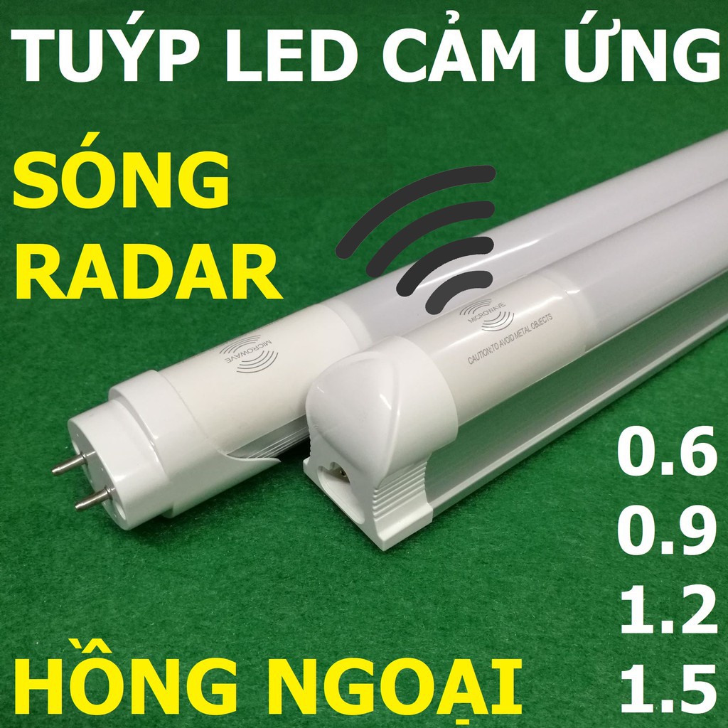 Bóng Đèn tuýp led cảm ứng chuyển động cảm biến sóng radar hồng ngoại ánh sáng tự động tắt bật tube ống đui  ..
