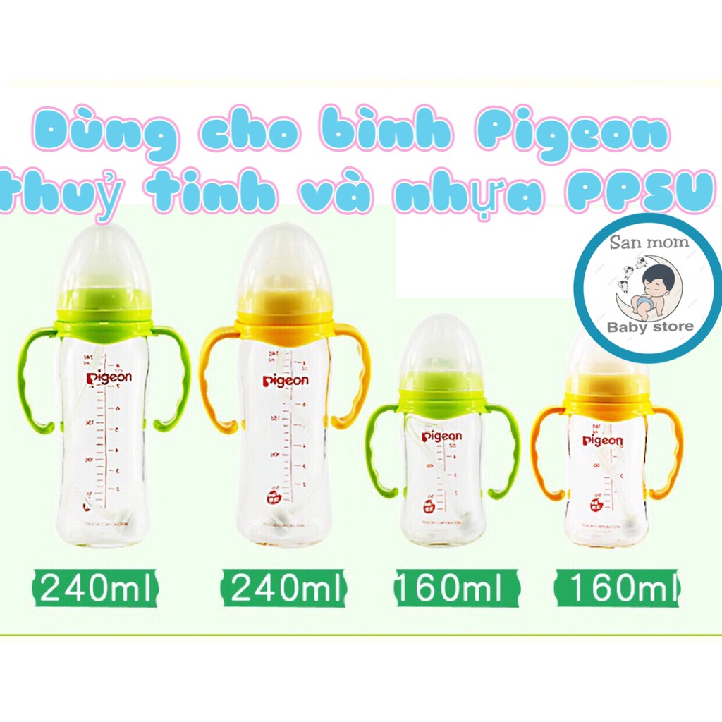 Tay Cầm/Quai Cầm Bình Sữa Pigeon Nhựa PPSU Và Thủy Tinh Chính Hãng Nhật Bàn 160/240ML