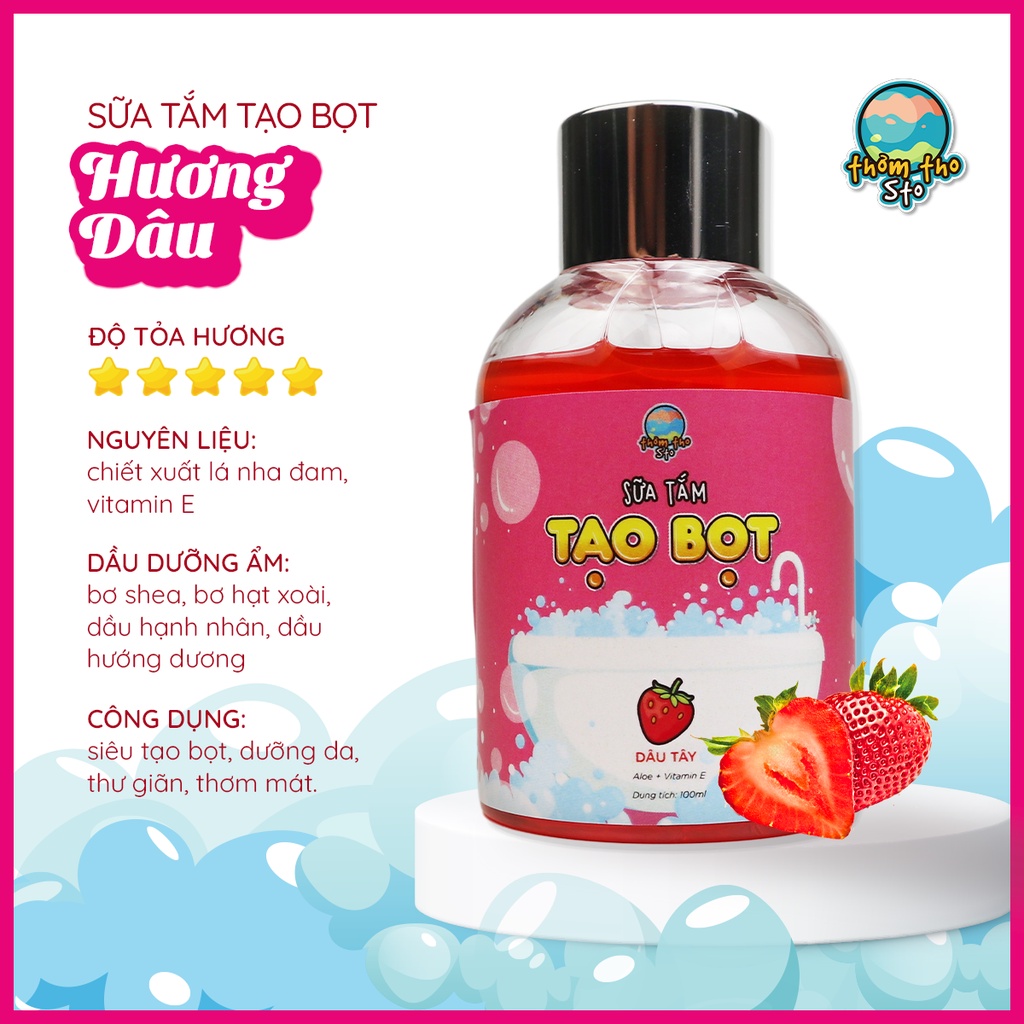 Sữa tắm siêu tạo bọt bồn tắm hương DÂU TÂY, bubble bath gel, Thơm Tho Sto