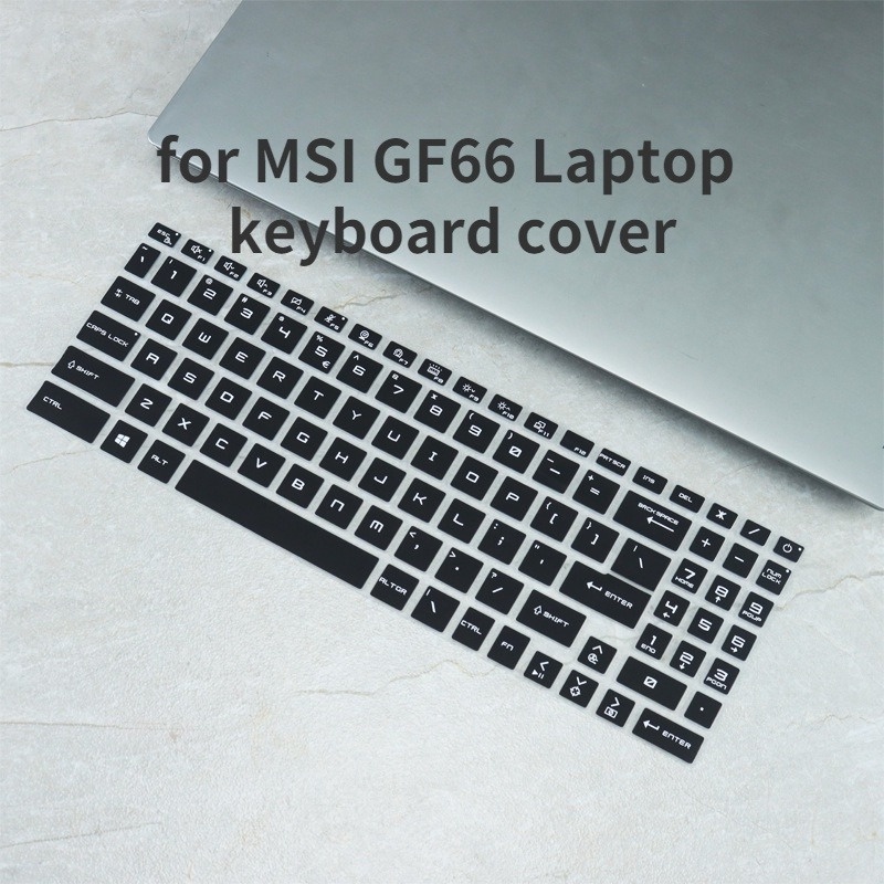Miếng Dán Bàn Phím Silicone Chống Bụi MSI bravo15 Gf66 Gl76 / GF76 Katana GF76 Sword 15 A11UC GL66 15.6-inch Generation 11th Generation
