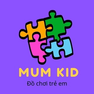 Đồ chơi trẻ em Mum Kid