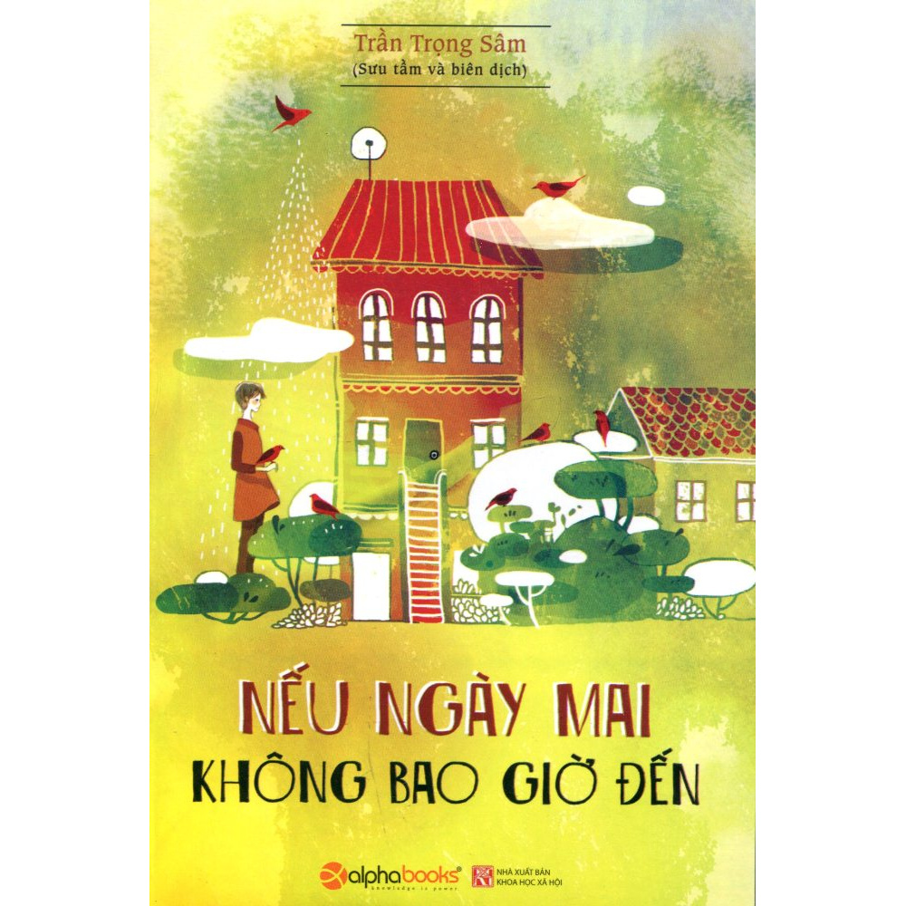 Sách - Nếu Ngày Mai Không Bao Giờ Đến