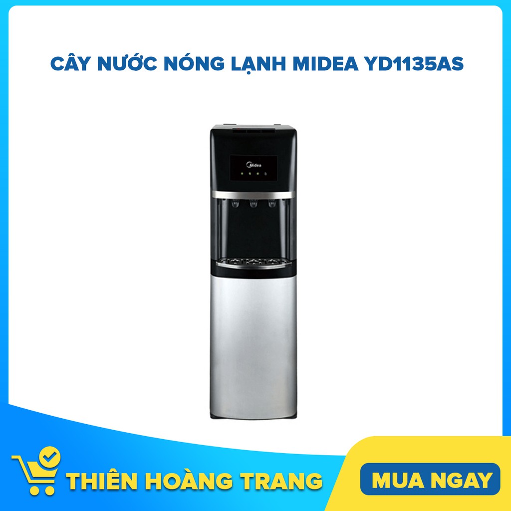 Cây nước nóng lạnh Midea YD1135AS - Bảo hành chính hãng - Chỉ giao khu vực HCM