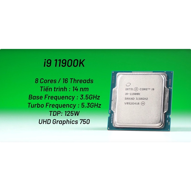 CPU Bộ Vi Xử Lý Intel Core i9 11900K / 16MB / 5.3GHZ / 8 nhân 16 luồng / LGA Tray new chính hãng