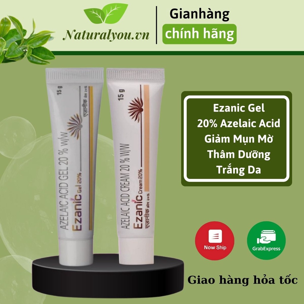 Chấm mụn Azelaic Acid 20 % Ezanic Gel Giảm Mụn Mờ Thâm Dưỡng Trắng Da 15g | Naturalyou.vn