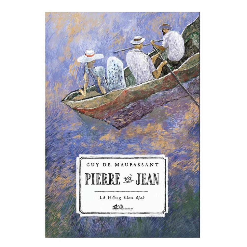 Sách - Pierre Và Jean - Văn Học Kinh Điển Thế Giới [Nhã Nam]