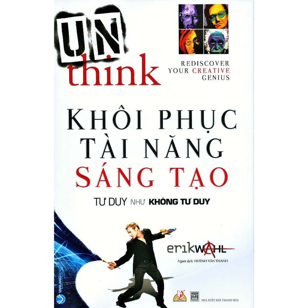 Sách - Khôi Phục Tài Năng Sáng Tạo, Tư Duy Như Không Tư Duy