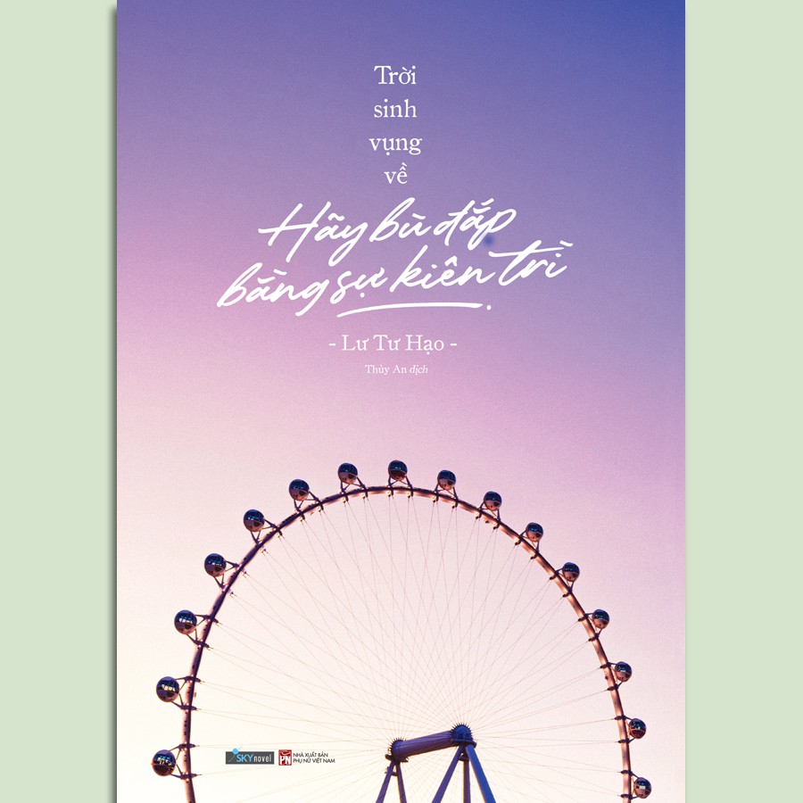 Sách - Trời Sinh Vụng Về, Hãy Bù Đắp Bằng Sự Kiên Trì (Kèm Bookmark)