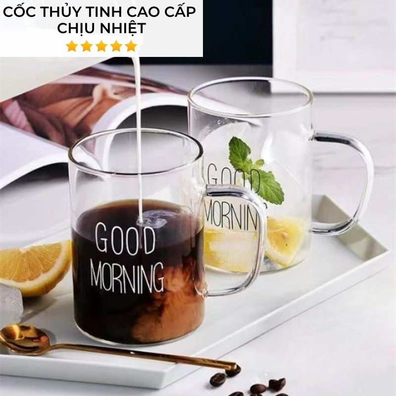 Ly thủy tinh chịu nhiệt uống nước dễ thương GOOD MORNING trụ tròn cốc thủy tinh cute trong suốt - Shop28Decor.com