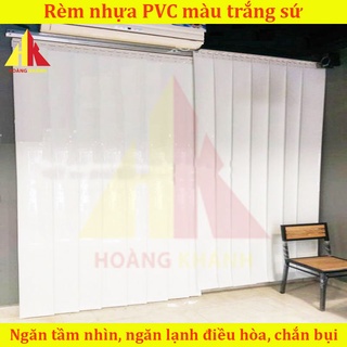 Rèm nhựa PVC trắng sứ HOANGKHANH - Rèm ngăn lạnh điều hòa - Rèm nhựa ngăn tầm nhìn - Màn nhựa trắng sữa đục cản sáng