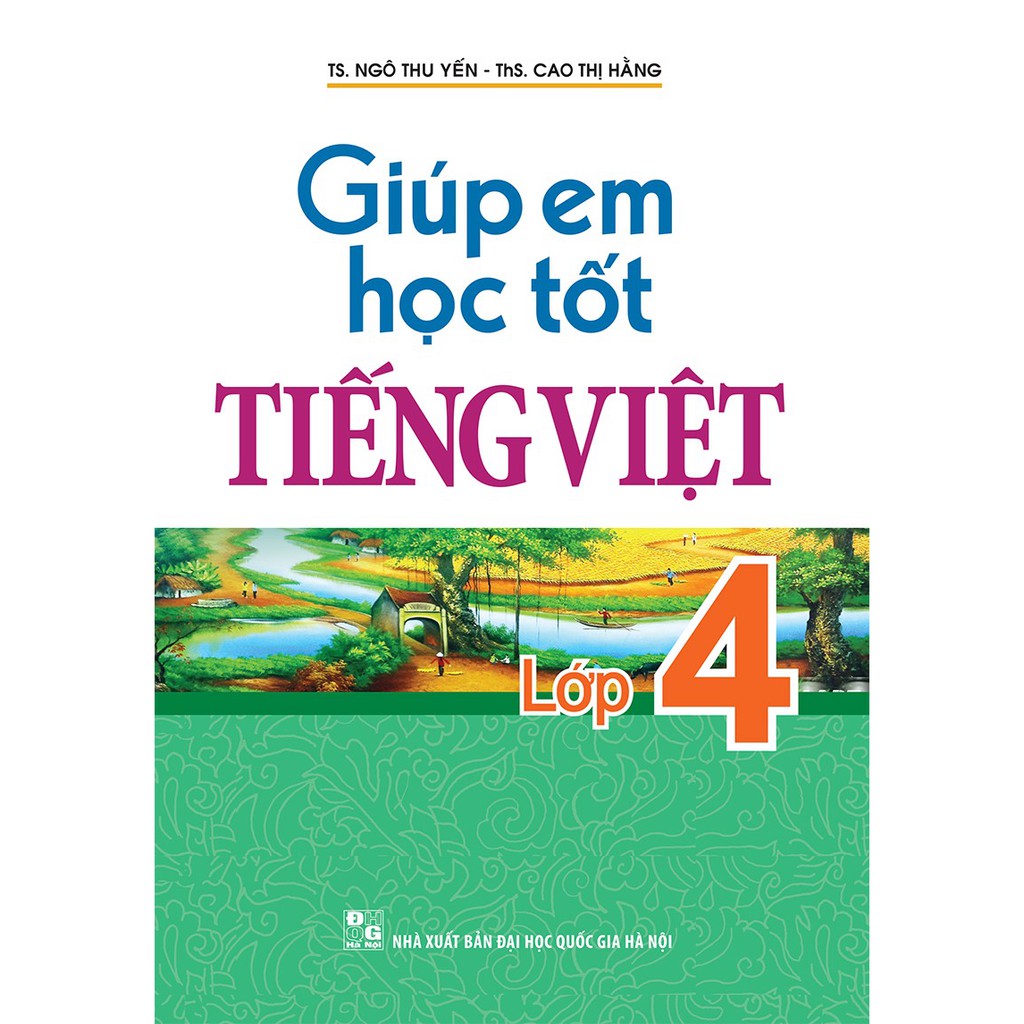 Sách: Combo 3 Cuốn Lớp 4: Giúp Em Học Tốt Tiếng Việt + Tập Làm Văn + Luyện Từ Và Câu