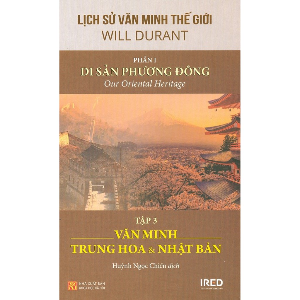 Sách - Lịch Sử Văn Minh Thế Giới - Phần I - Di Sản Phương Đông - Tập 3: Văn Minh Trung Hoa & Nhật Bản | BigBuy360 - bigbuy360.vn