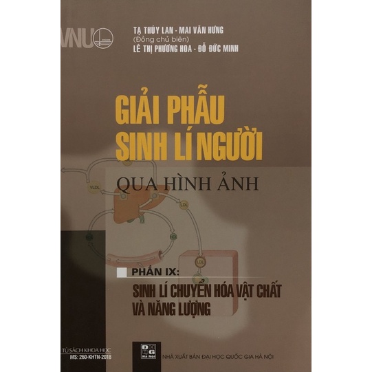 Sách - Giải phẫu sinh lí người qua hình ảnh Phần IX: Sinh lí chuyển hoá vật chất và năng lượng
