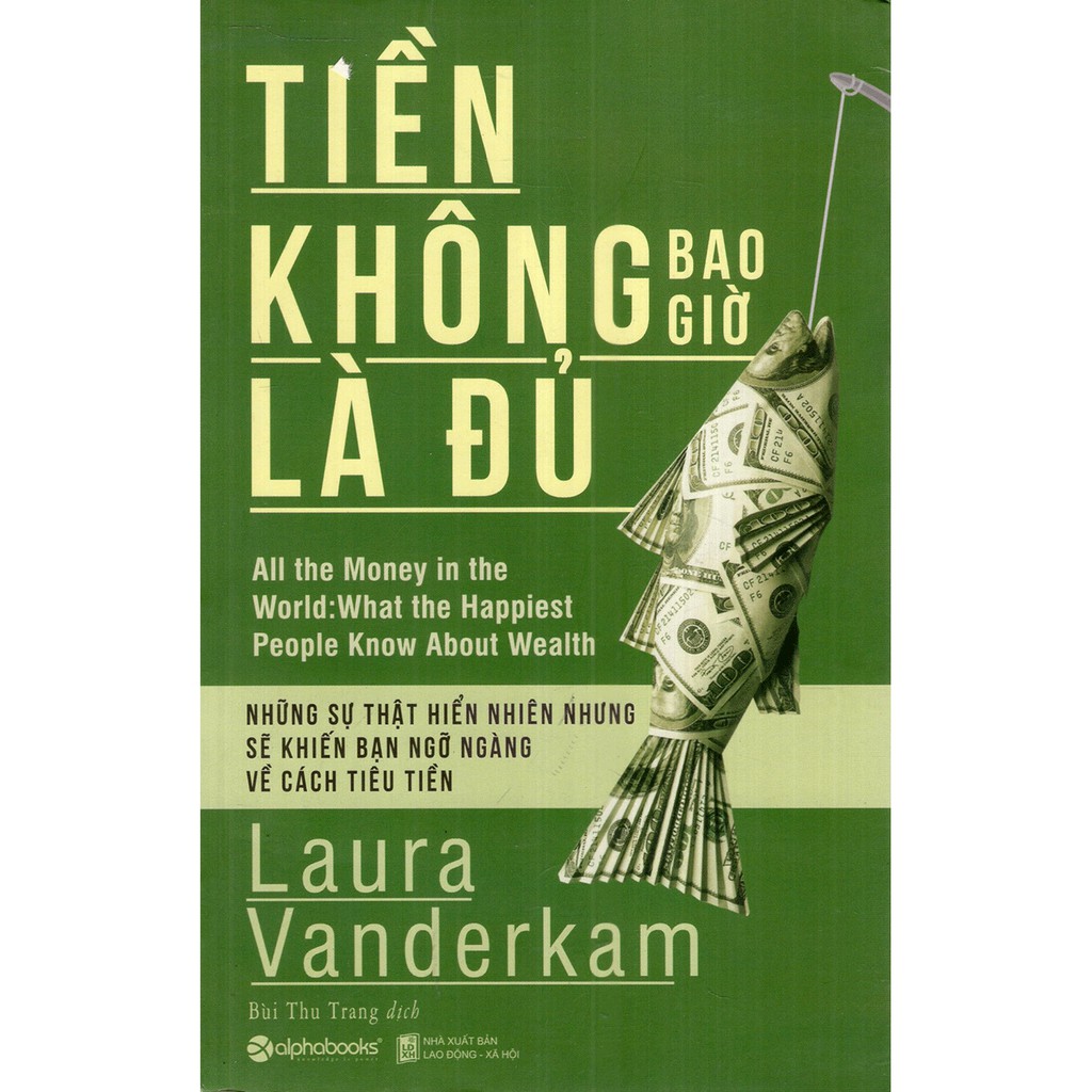 Sách - Tiền không bao giờ là đủ