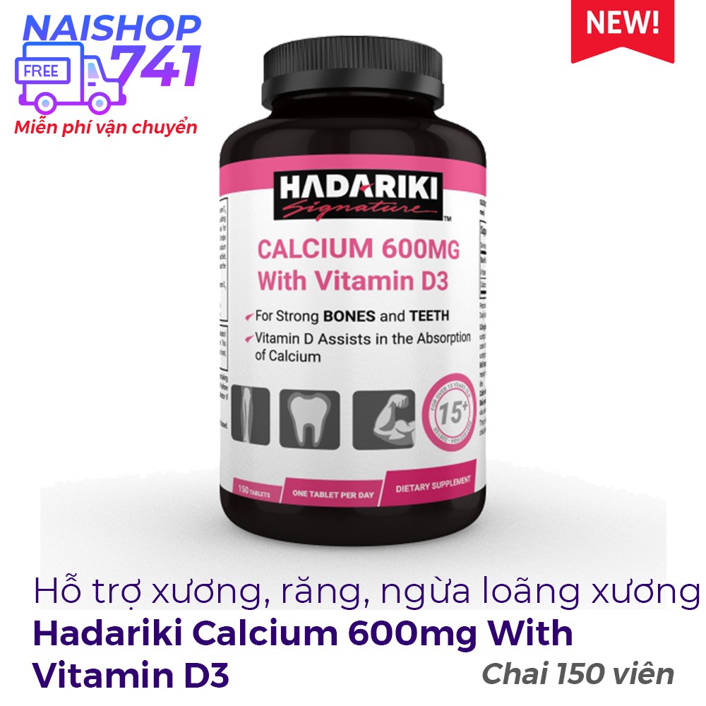 Hadariki Calcium 600mg With Vitamin D3 hỗ trợ xương, răng, ngừa loãng xương, Chai 150 viên