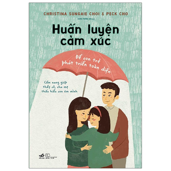 Sách Huấn Luyện Cảm Xúc - Để Con Trẻ Phát Triển Toàn Diện