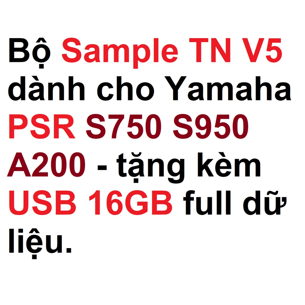 Bộ Sample TN V5 Dành cho Yamaha PSR S750 S950 A2000 - tặng kèm USB 16GB full dữ liệu đi show