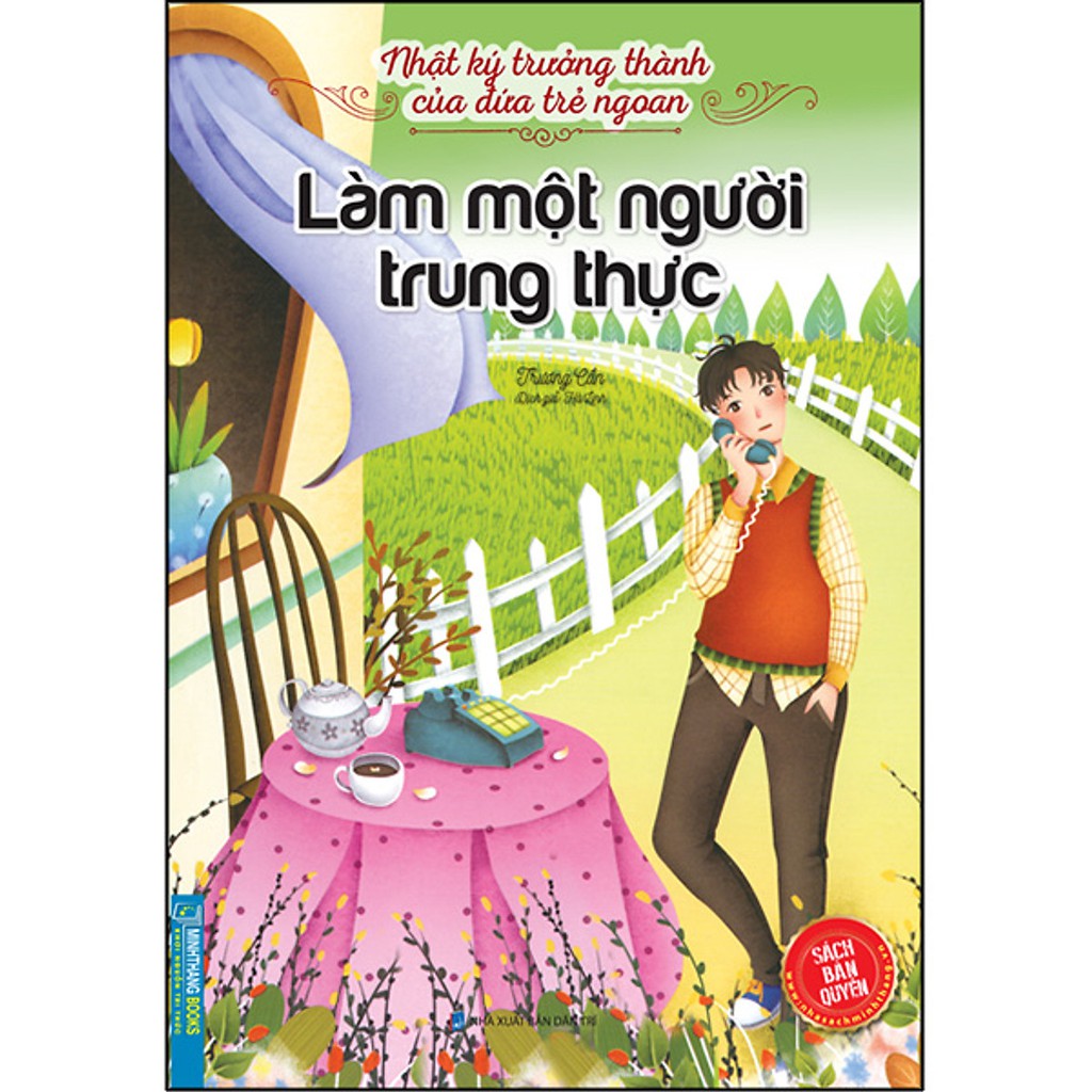 Sách Nhật Ký Trưởng Thành Cúa Đứa Trẻ Ngoan Làm Một Người Trung Thực