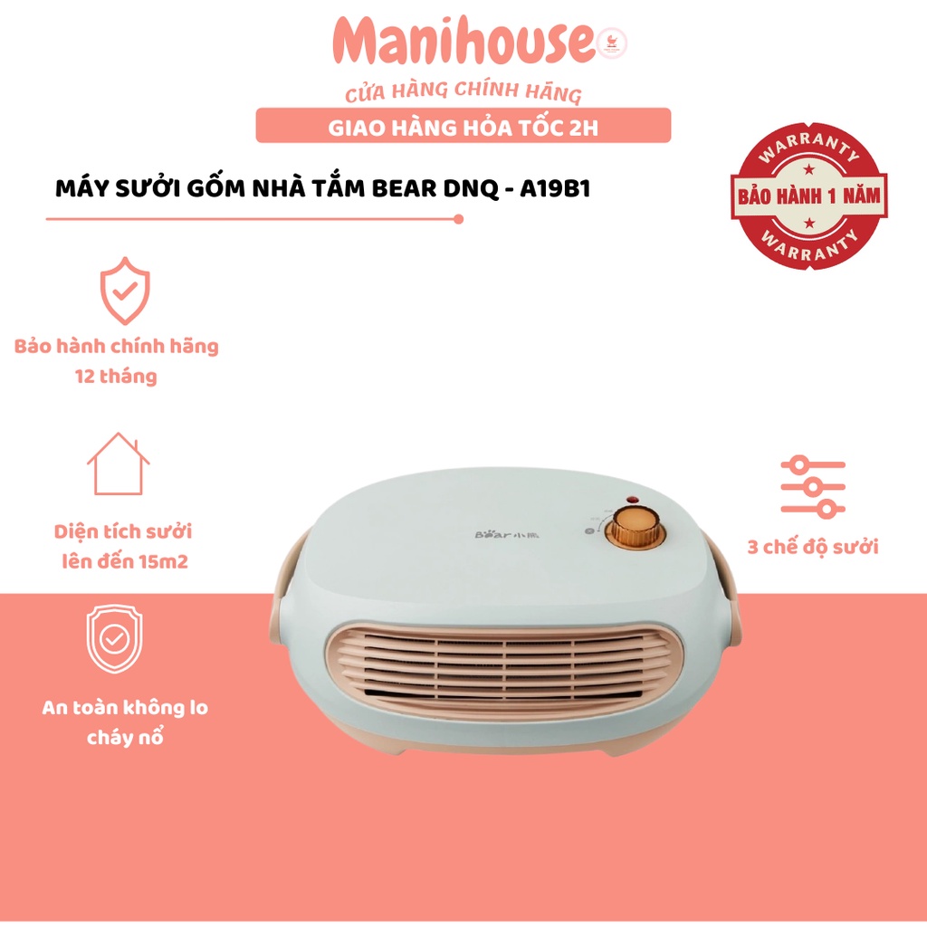 (BH 18 THÁNG) Máy Sưởi Bear, Máy Sưởi Gốm Nhà Tắm Bear DNQ-A19B1 Cao Cấp, Chống Thấm Nước, Không Khô Da Cho Mẹ Và Bé