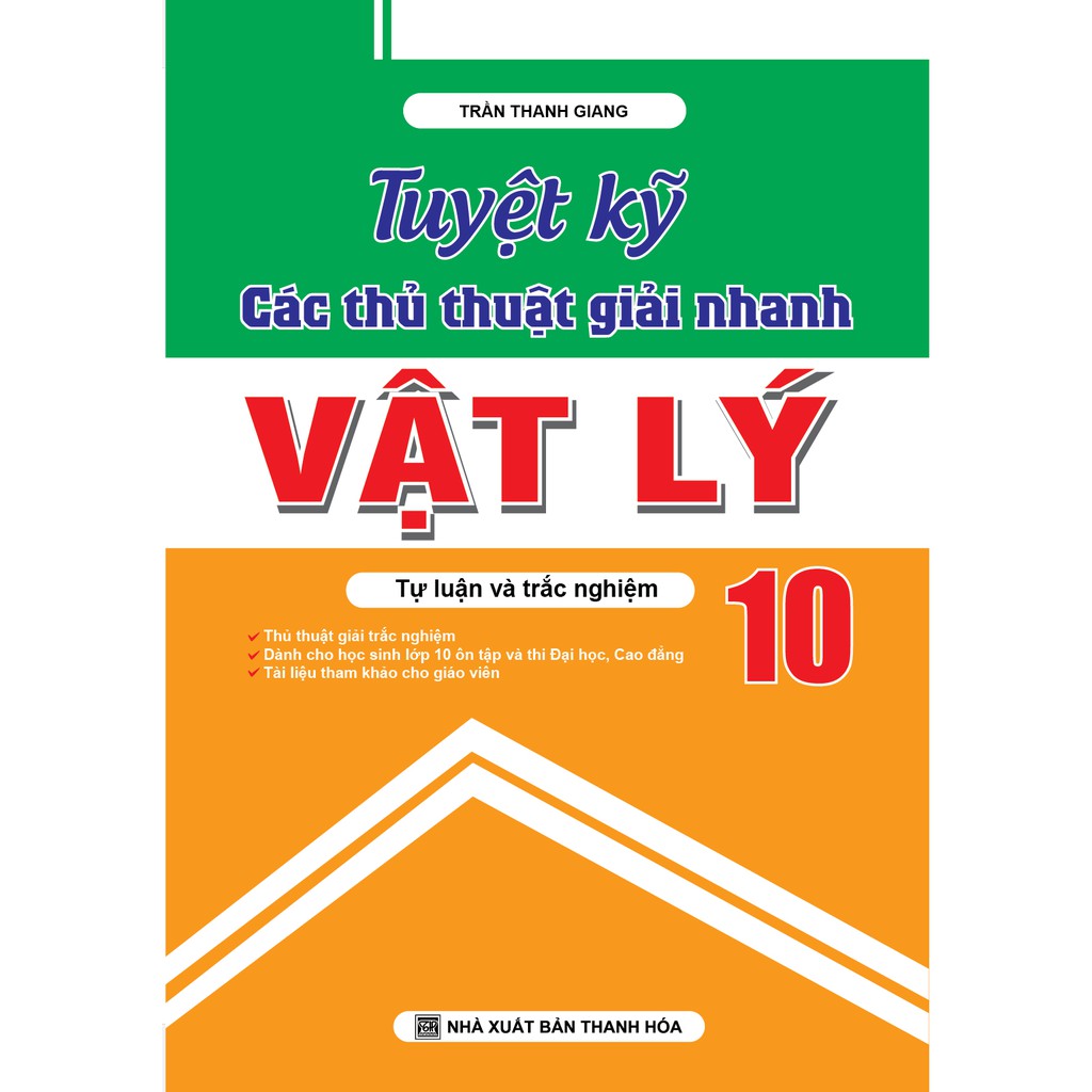 Sách - Tuyệt kỹ các thủ thuật giải nhanh Vật Lý 10