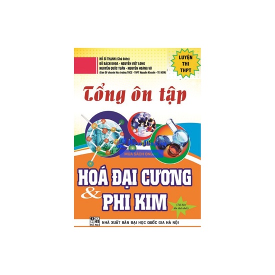 Sách - Tổng Ôn Tập Hóa Đại Cương Và Phi Kim
