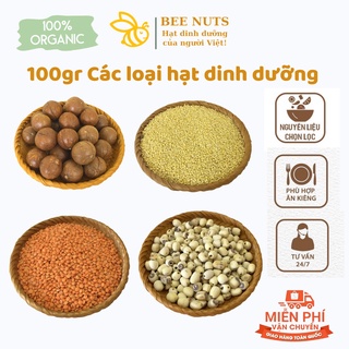 100 Gram Các loại hạt dinh dưỡng nhập khẩu cao cấp làm sữa hạt - Bee Nuts