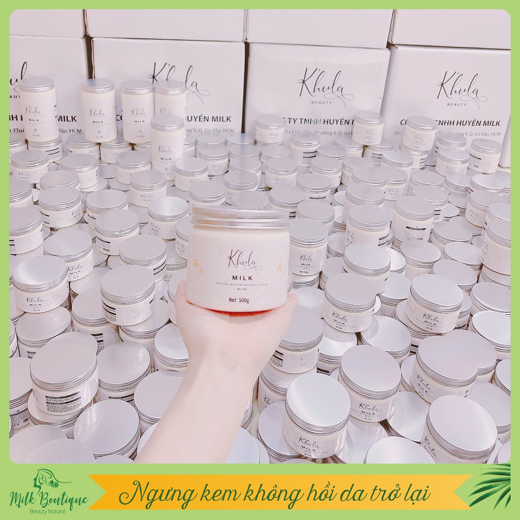 Kem dưỡng trắng da body K'HULA MILK, 500gr, không bết rít, không lộ vân kem, trắng thật không ảo, chính hãng Huyền Milk