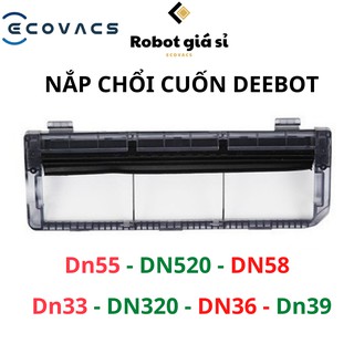 CHẮN CHỔI CUỐN ( MIỆNG HÚT ) ROBOT HÚT BỤI ECOVACS DEEBOT DN33 , DN55 ,DN520 , DN56 , DN36 , DN39