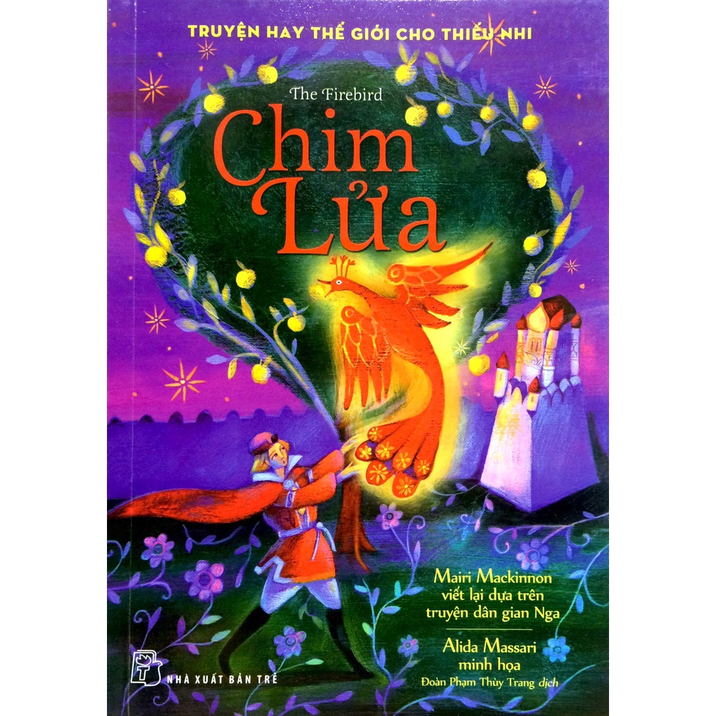 Sách Truyện Hay Thế Giới Cho Thiếu Nhi - Chim Lửa