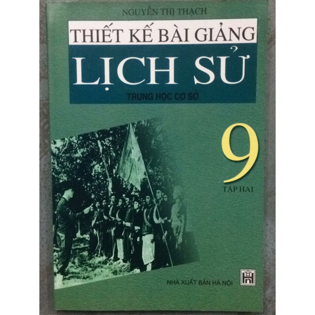 Sách - Thiết kế bài giảng Lịch Sử 9 Tập 2