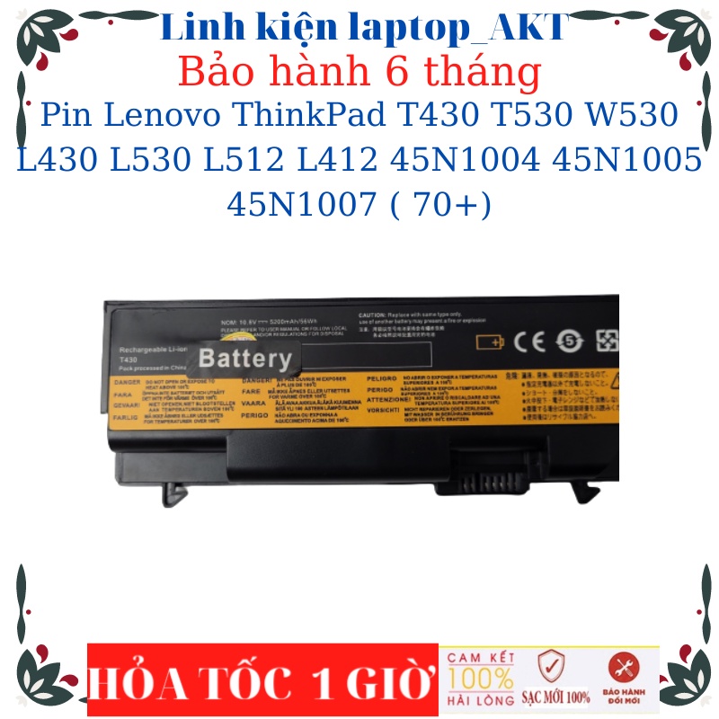 Pin Laptop Lenovo ThinkPad T420 T430 T530 W530 L430 L530 L512 L412 45N1004 45N1005 45N1007