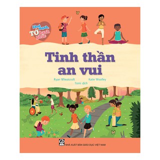 Tớ Khỏe Mạnh Tớ Hạnh Phúc - Tinh Thần An Vui