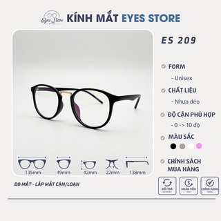 Gọng Kính Cận Nam Nữ EYESSTORE 209 – Nhựa Dẻo