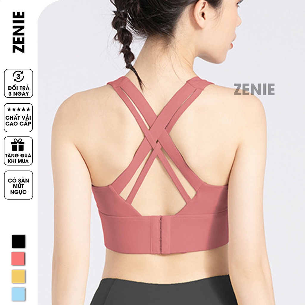 Áo bra tập gym Zenie áo ngực tập gym yoga quai chéo nâng ngực có móc cài