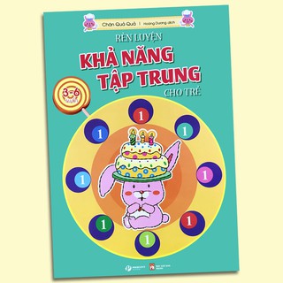 Sách - Rèn Luyện Khả Năng Tập Trung Cho Trẻ - Tập 1