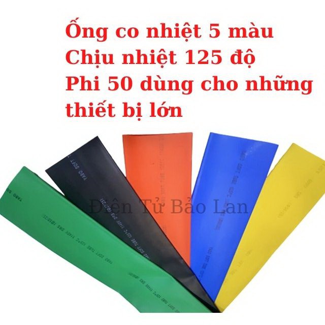 Ống Co Nhiệt Phi Lớn , Ống Co Nhiệt Phi 50 (1m)