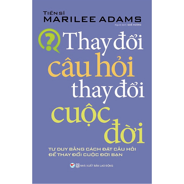 Sách - Combo Thay Đổi Câu Hỏi Thay Đổi Cuộc Đời + Tư Duy Làm Việc Của Toyota Đã Làm Thay Đổi Cuộc Đời Tôi (Bộ 2 Cuốn)