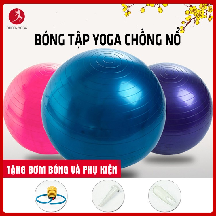 Bóng Tập Yoga Cao Cấp Queen Yoga 65cm Dày 2mm Chống Nổ - Tặng Bơm Bóng Và Phụ Kiện