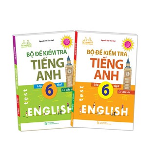 Sách - Bộ đề kiểm tra tiếng Anh lớp 6 (trọn bộ 2 tập)