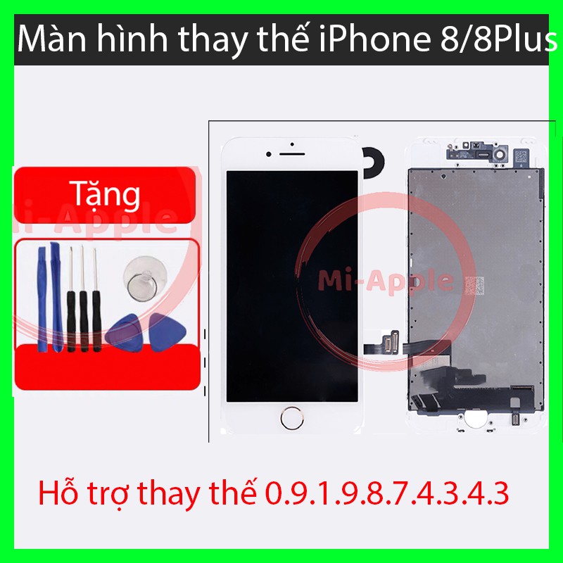 Màn hình thay thế cho iPhone 8 8 Plus màn linh kiện loại A hiển thị đẹp ép lại được kính