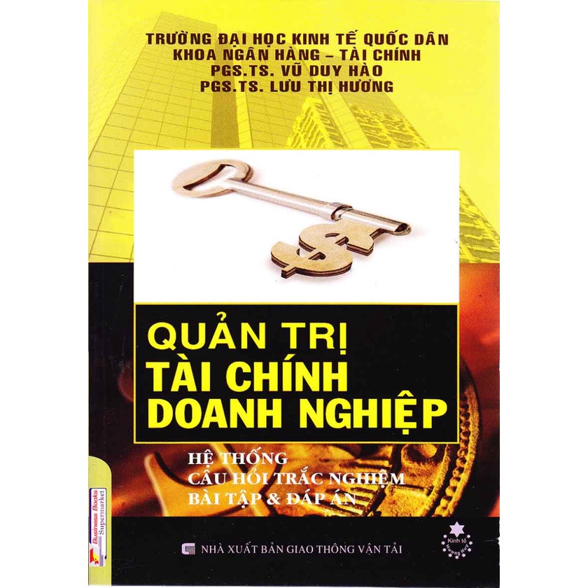 Sách - Quản Trị Tài Chính Doanh Nghiệp - Hệ Thống Câu Hỏi Trắc Nghiệm Bài Tập Và Đáp Án