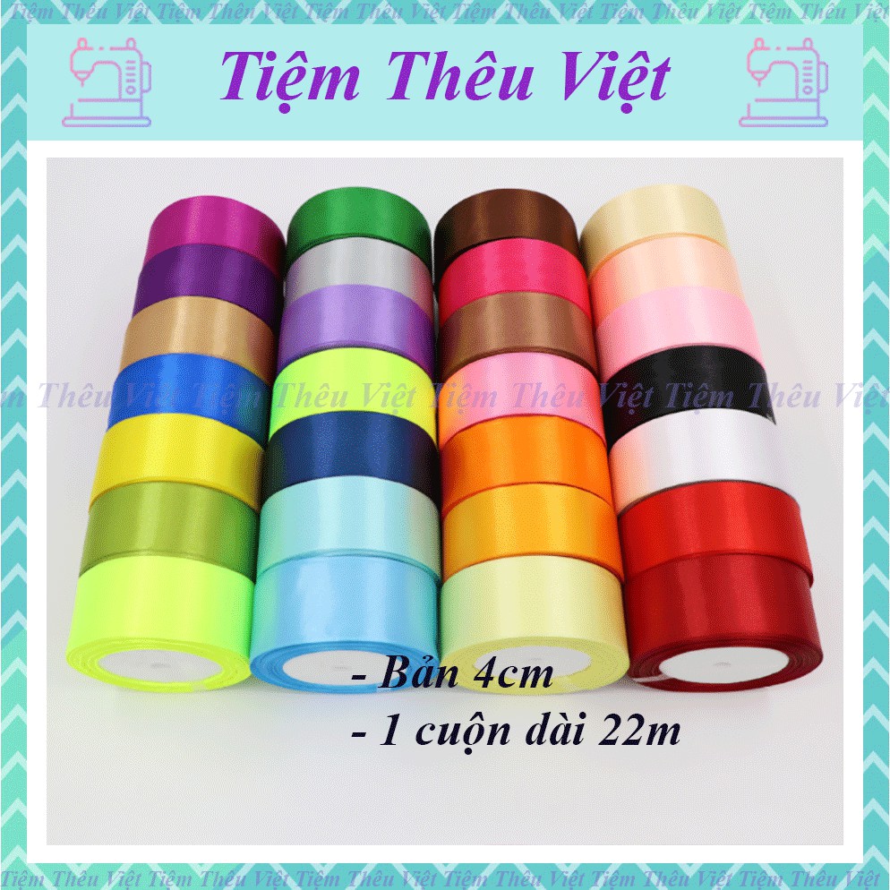 Ruy Băng Lụa Bản 4cm ❤️FREESHIP❤️Giảm 10K Khi Nhập [ RIBBON ] Cuộn Dài 22m