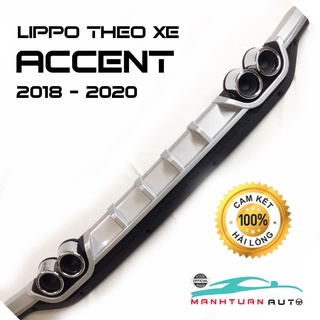 Lippo, lip chia pô, líp pô xe hyundai accent 2018 - 2020