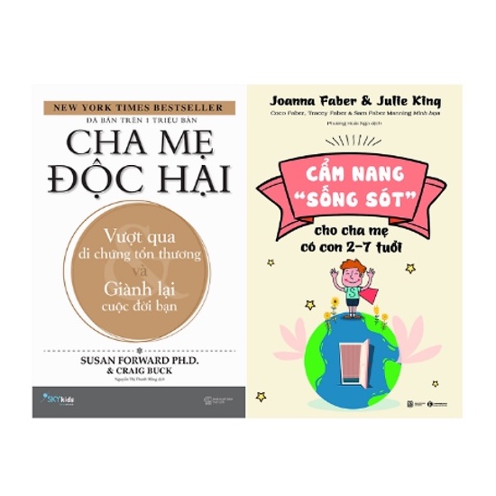 Sách Combo 2 cuốn: Cha Mẹ Độc Hại - Vượt Qua Di Chứng Tổn Thương Và Giành Lại Cuộc Đời Bạn + Cẩm Nang Sống Sót