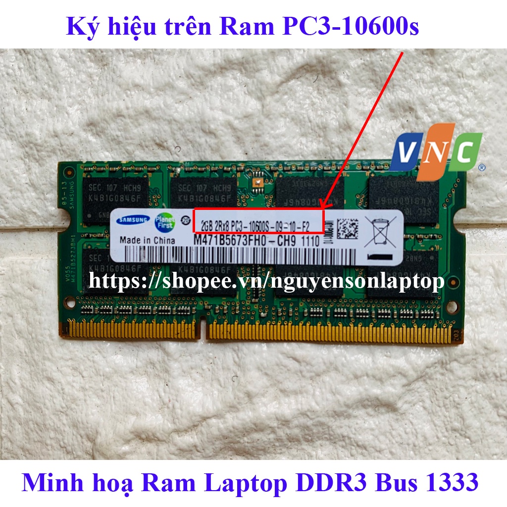 Ram Laptop PC3/PC3L 2GB, 4GB BUS 1333 1600 12800 DDR3 DDR3L zin tháo máy chính hãng bảo hành uy tín