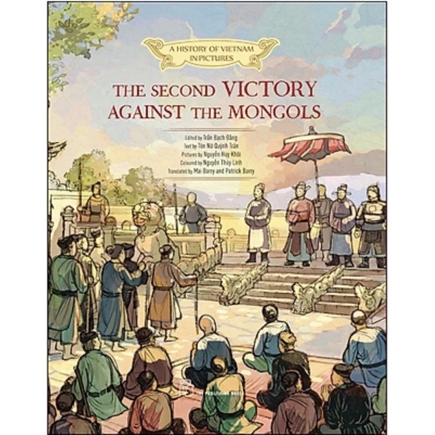 Sách - A History Of Viet Nam In Pictures. The Second Victory Against The Mongols (In Colour)