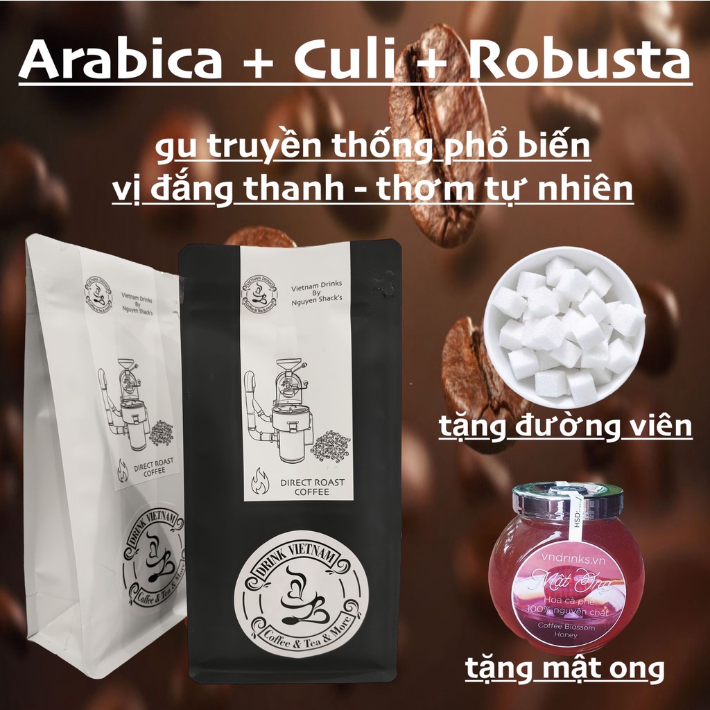 (tặng ngay ĐƯỜNG VIÊN & MẬT ONG) Arabica + Culi + Robusta (hàng xuất khẩu)