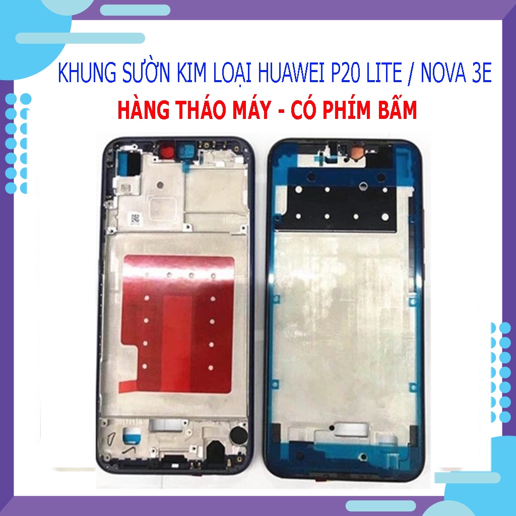 [FREESHIP] Khung sườn tháo máy Huawei P20 Lite / Nova 3E - CHẤT LIỆU KIM LOẠI - Tặng kèm keo và bộ tháo mở